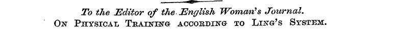 . ««» — To the Editor of the English Wom...