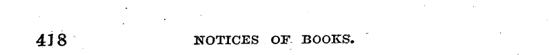 418 NOTICES OF BOOKS.