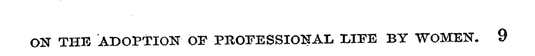 ON THE ADOPTION OF PROFESSIONAL LIFE BY ...