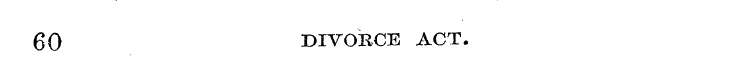 60 DIVORCE ACT.