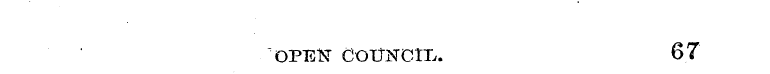 OPEN COTTNCII/. 67