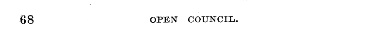 68 OPEN COUNCIL.