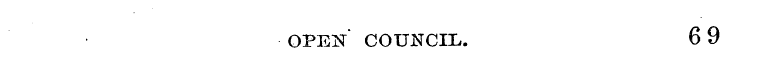 open" council. 6 9