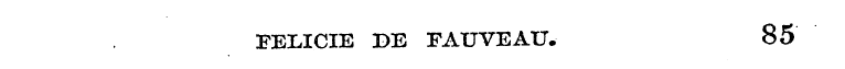 FELICIE DE FAUVEAU. 85