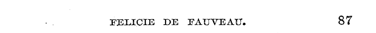 FELICIE BE FAUVEAU. 87