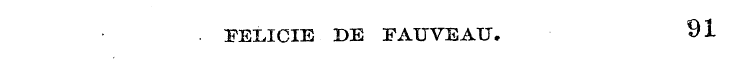 91 FELICIE DE FAUVEAU ,