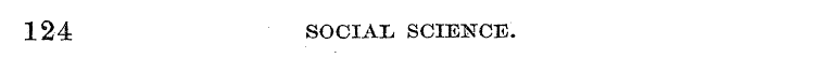 124 SOCIAL SCIENCE.