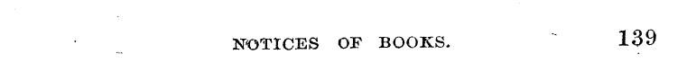 139 NOTICES OF BOOKS.