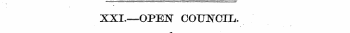 XXI.—OPEJST COUNCIL.