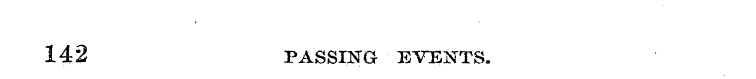 142 PASSING EVENTS.