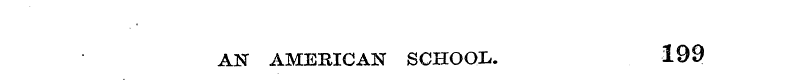 AN AMERICAN SCHOOL. 199