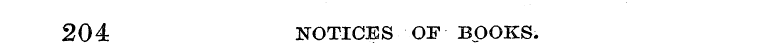 204 NOTICES OF BOOKS.