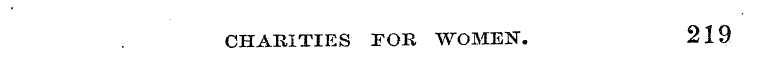 CHARITIES FOR WOMEN. 219