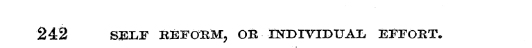 242 SEI/F REFORM, OR INDIVIDUAL EFFORT.