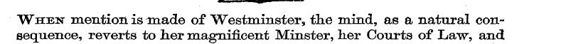When mention is made of Westminster, the...