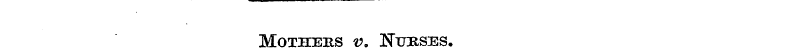Mothers v. Nurses.