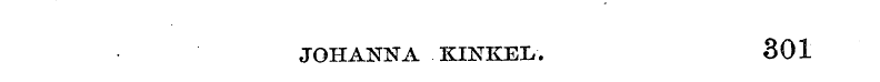 JOHANNA KINKEL. 301