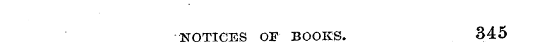 345 NOTICES OF BOOKS.
