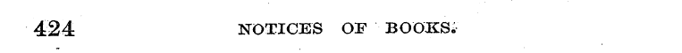 424 NOTICES OF BOOKS,