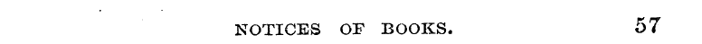 NOTICES OF BOOKS. 57