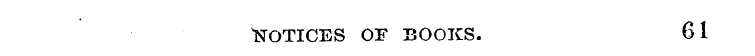 Notices of books. 61