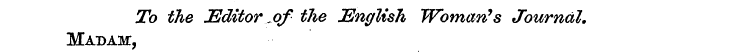 To the Editor ^qf the English Woman's Jo...