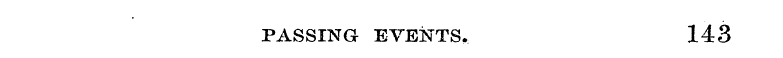 PASSING EVENTS,. 143
