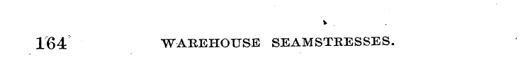 164 WAREHOUSE SEAMSTRESSES.