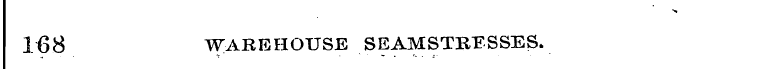 168 WAREHOUSE SEAMSTRESSES.