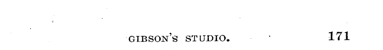 Gibson's studio* • • 171