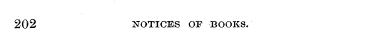 202 NOTICES OF BOOKS.