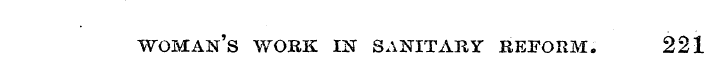 woman's work in sanitary reform. 221