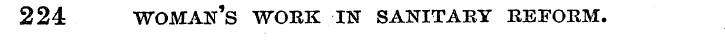 224 woman's work in sanitary reform.