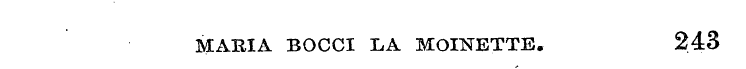 MARIA BOCCI L.A MOINETTE. 243