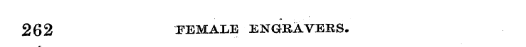 262 PEMALE ENGRAVERS.