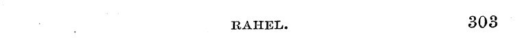 RAHEL. 308