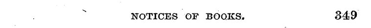 NOTICES OF BOOKS. 349