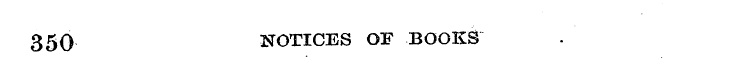 350 NOTICES OF BOOKS