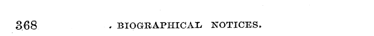 3.68 . BIOGRAPHICAL NOTICES.
