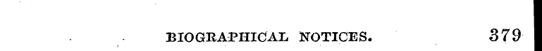 BIOGRAPHICAL NOTICES, 379