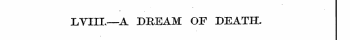 IiVIIL—A DREAM OF DEATH.