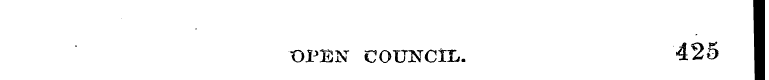 OPEN COUNCIL. 425