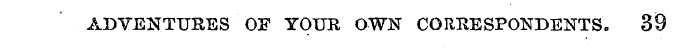 ADVENTURES OE YOUR OWN CORRESPONDENTS, 3...