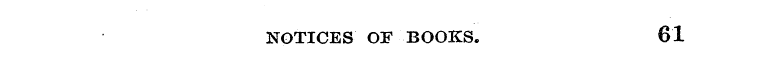 NOTICES OF BOOKS. 61