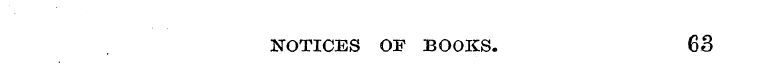 NOTICES OF BOOKS. 63