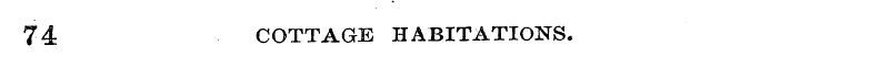 74 COTTAGE HABITATIONS.