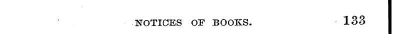 133 NOTICES OF BOOKS.