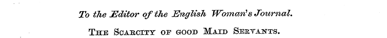 To the ^Editor of the English Woman's Jo...