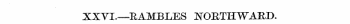 XXVI.—RAMBLES NORTHWARD.