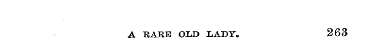 A RARE OLD LADY. 263